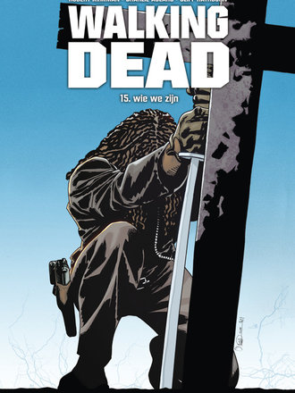 Walking Dead 15: Wie we zijn Walking Dead 15: Wie we zijn