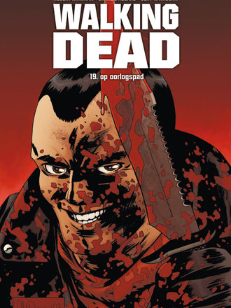 Walking Dead 19: Op oorlogspad Walking Dead 19: Op oorlogspad