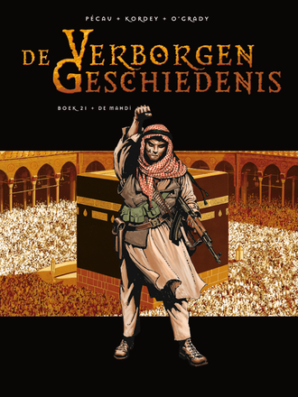 De Verborgen Geschiedenis 21: De Mahdi De Verborgen Geschiedenis 21: De Mahdi