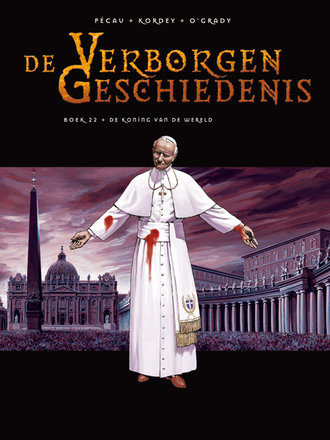 De Verborgen Geschiedenis 22: De koning van de wereld De Verborgen Geschiedenis 22: De koning van de wereld