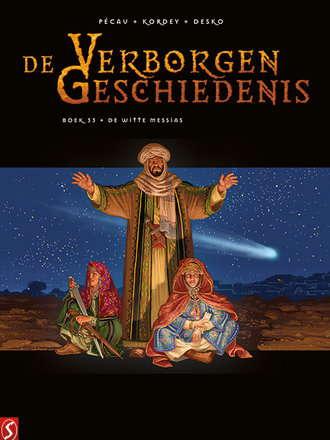 De Verborgen Geschiedenis 33: De Witte Messias De Verborgen Geschiedenis 33: De Witte Messias