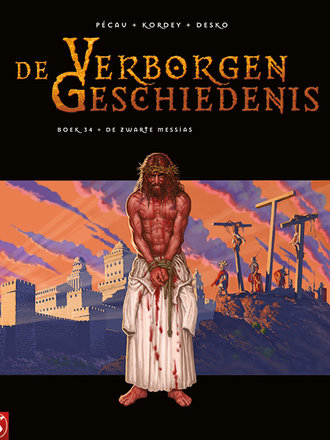 De Verborgen Geschiedenis 34: De Zwarte Messias De Verborgen Geschiedenis 34: De Zwarte Messias