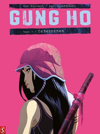 Gung Ho 02: Onbezonnen Gung Ho 02: Onbezonnen