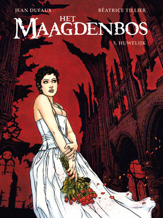 Het maagdenbos 03: Huwelijk