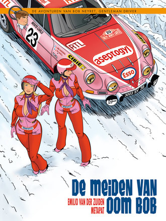 Bob Neyret 01: De meiden van oom Bob Bob Neyret 01: De meiden van oom Bob