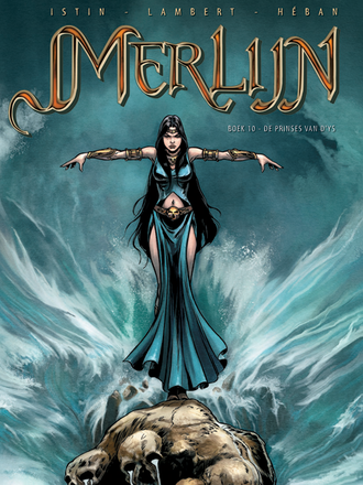 Merlijn - De initiatie 10: De prinses van Ys