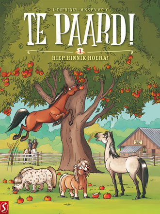 Te paard! 01: Hiep hinnik hoera Te paard! 01: Hiep hinnik hoera