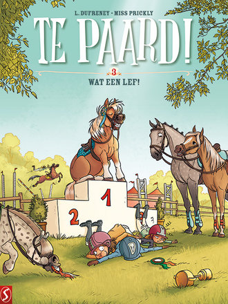 Te paard! 03: Wat een lef Te paard! 03: Wat een lef