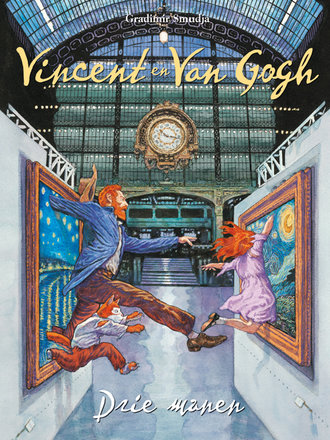 Vincent en Van Gogh 02: Drie manen Vincent en Van Gogh 02: Drie manen