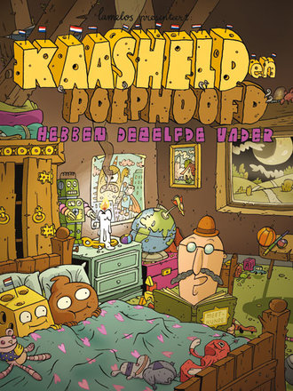 Kaasheld & Poephoofd 03: Kaasheld & Poephoofd hebben dezelfde vader