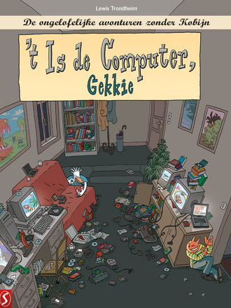 Kobijn 10: 't Is de computer, gekkie