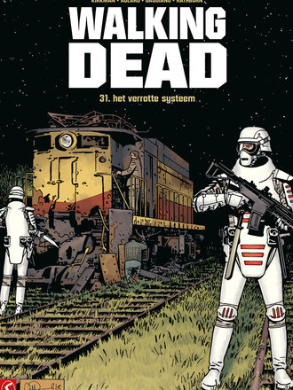 Walking Dead 31: Het verrotte systeem