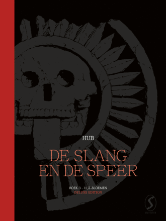 De Slang en de Speer 03: Vijf-Bloemen ETOILE EDITION De Slang en de Speer 03: Vijf-Bloemen ETOILE EDITION