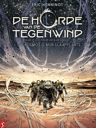 De Horde van de Tegenwind 01: De kosmos is mijn slaapplaats (+stofomslag) De Horde van de Tegenwind 01: De kosmos is mijn slaapplaats (+stofomslag)