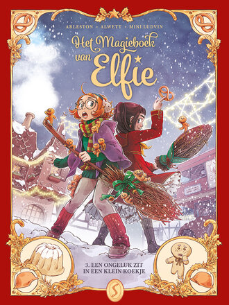 Het magieboek van Elfie 03: Een ongeluk zit in een klein koekje (PRE-ORDER)