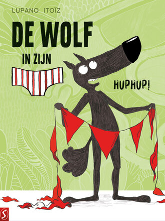 De wolf in zijn onderbroek 03: Huphup! (PRE-ORDER)