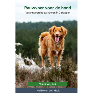 Rauwvoer voor de Hond - Voerwijzer Meike van de Haak