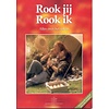 Boek Rook Jij, Rook Ik