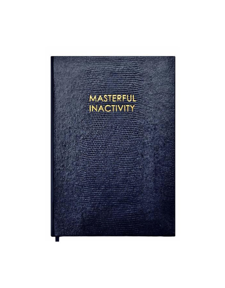 Sloane Stationery Masterful inactivity  Notebook