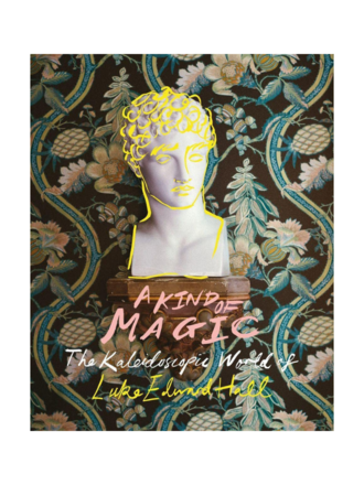 A Kind of Magic, the kaleidoscopic world of Luke Edward Hall A Kind of Magic, the kaleidoscopic world of Luke Edward Hall