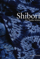 Shibori for Textile Artists / Janice Gunner