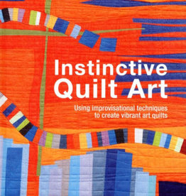 Instinctive Quilt Art Autor Bethan Ash