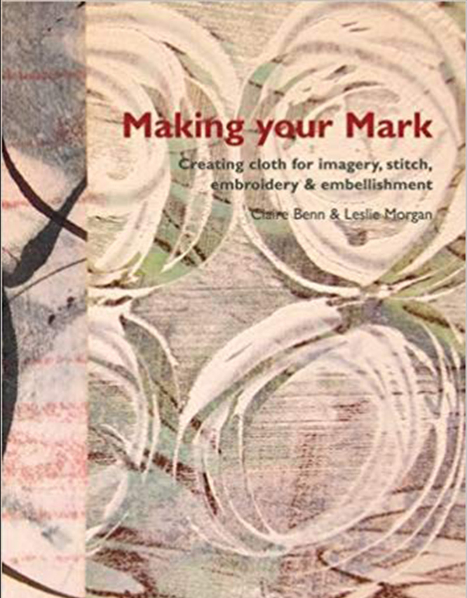 Making your Mark Autor Claire Benn & Leslie Morgan