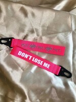 YOU ARE SPECIAL "DON'T LOSE ME" Neon Pink Keychain