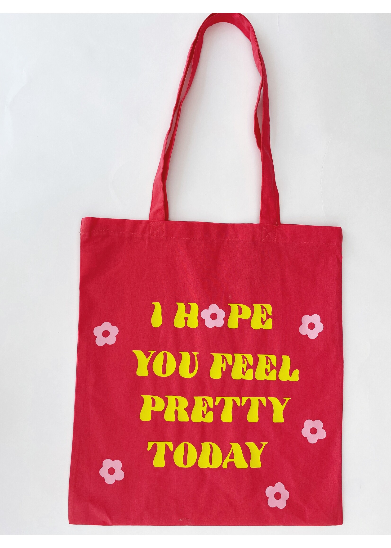 YOU ARE SPECIAL ''I hope you feel pretty today'' Pink Canvas Bag