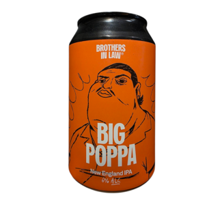 Brothers in law Brothers in Law - Big Poppa
