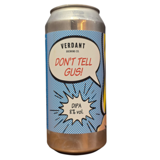 Verdant Verdant: Don't Tell Gus