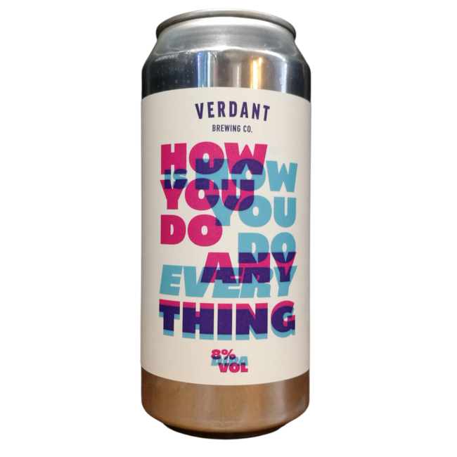 Verdant - How you do anything is how you do everything