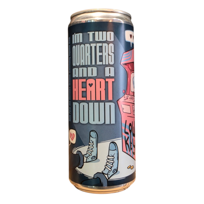 LOW KEY - I'M TWO QUARTERS AND A HEART DOWN