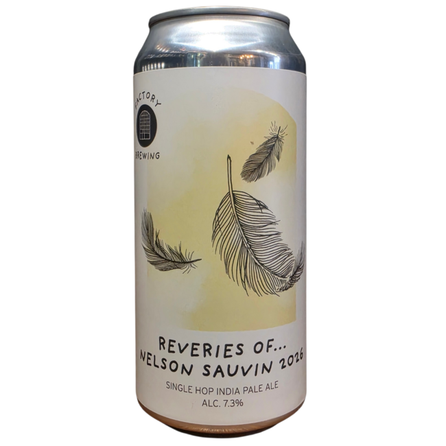 Factory - Reveries of nelson sauvin 2026