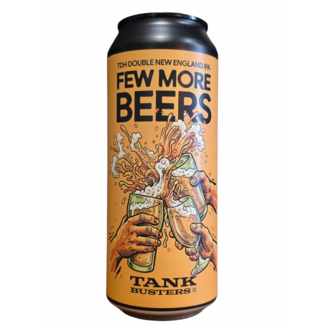 Tankbusters TankBusters - Few More Beers 004/108 (collab Cockroach Brew.)