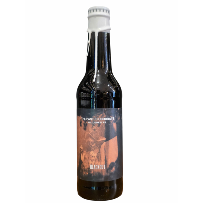 BLACKOUT - THE PAST IS OBDURATE - WILD TURKEY BA