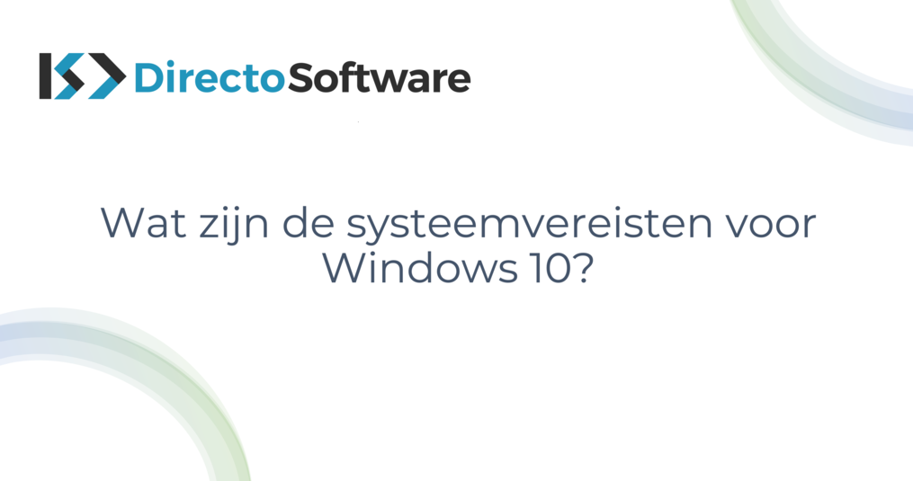 Wat zijn de systeemvereisten voor Windows 10?