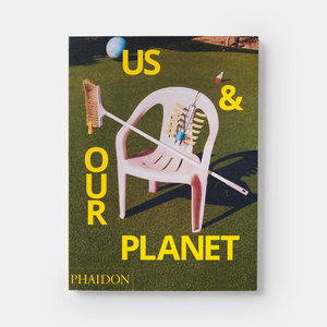 Phaidon Book Us & Our Planet