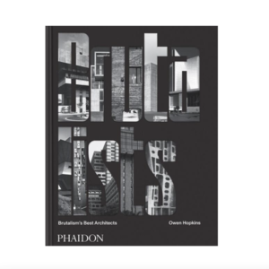 Phaidon Boek Brutalists Brutalism's Best Architects