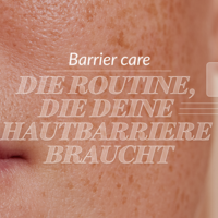 Die Routine, die deine Hautbarriere braucht