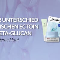 Unterschied zwischen Ectoin und Beta-Glucan für Ihre Haut