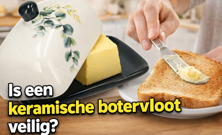 Is een keramische botervloot veilig? Alles wat je moet weten