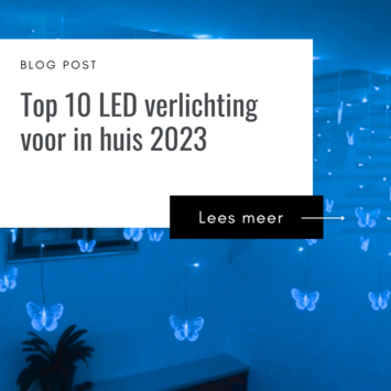 Top 10 LED verlichting voor in huis 2023