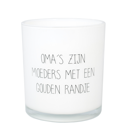 Soy candle - Oma's zijn moeders met een gouden randje