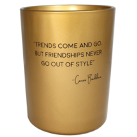 Soy Candle - Friendships never go out of style - Silky Tonka