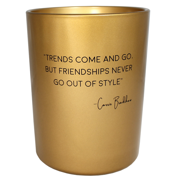 Soy Candle - Friendships never go out of style - Silky Tonka