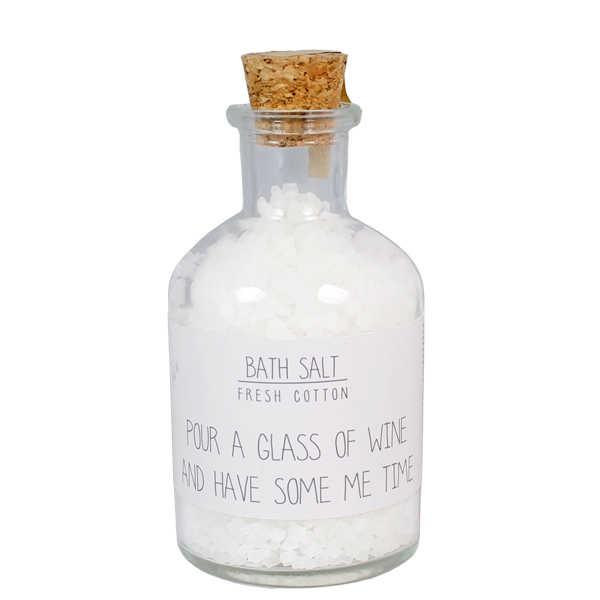 Bath Salt - Pour a  glass of wine and have some me time - Fresh Cotton