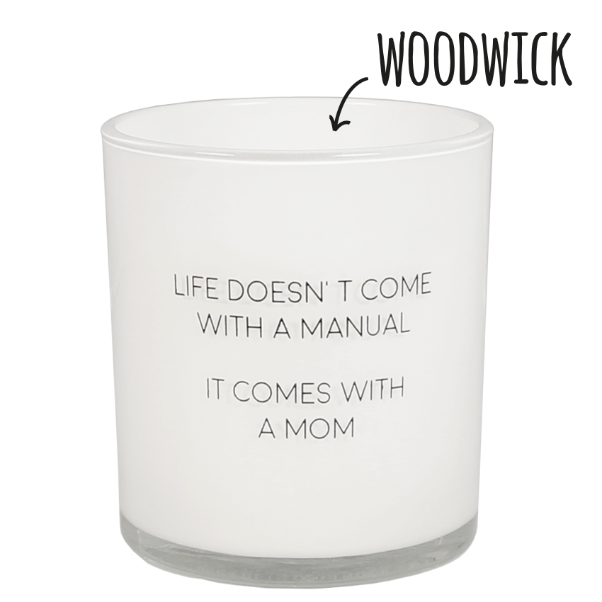 My Flame Lifestyle Soy candel -Life doesn't come with a manual. It's a mom - Fresh Cotton