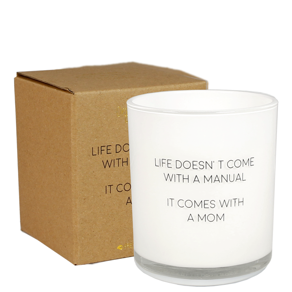 My Flame Lifestyle Sojakaars - Life doesn't come with a manual. It's a mom - Fresh Cotton