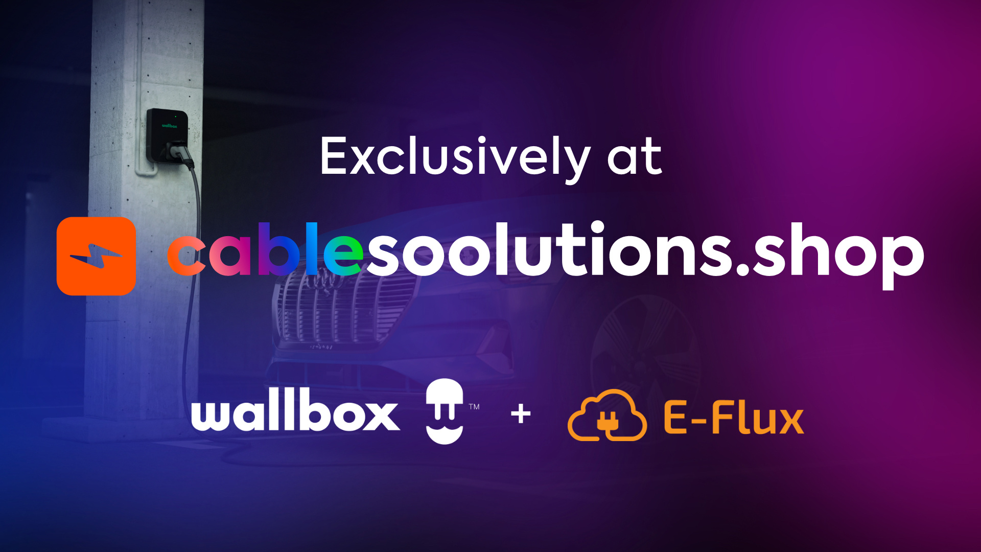 Soolutions, Wallbox  and E-Flux join forces 